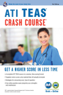 Ati Teas Crash Course(r) Book + Online: Get a Higher Score in Less Time (Nursing Test Prep) Cover Image
