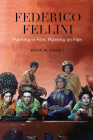 Federico Fellini: Painting in Film, Painting on Film By Hava Aldouby Cover Image