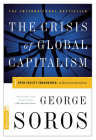 The Crisis Of Global Capitalism: Open Society Endangered Cover Image