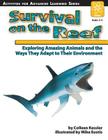 Survival on the Reef: Exploring Amazing Animals and the Ways They Adapt to Their Environment Cover Image