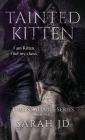 Tainted Kitten: A Dark Reverse Harem Romance (Insatiable #2) Cover Image