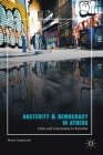 Austerity & Democracy in Athens: Crisis and Community in Exarchia By Monia Cappuccini Cover Image