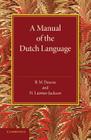 A Manual of the Dutch Language Cover Image