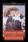 Genocide, War, and Human Survival By Charles B. Strozier, Michael Flynn Cover Image