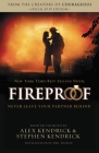 Fireproof By Alex Kendrick, Stephen Kendrick, Eric Wilson Cover Image