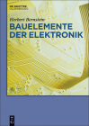 Bauelemente der Elektronik By Herbert Bernstein Cover Image