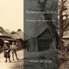The Namamugi Incident: The Murder that Sparked a War By William De Lange Cover Image