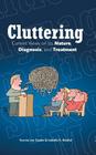 Cluttering: Current Views on its Nature, Diagnosis, and Treatment By Yvonne Van Zaalen, Isabella Reichel Cover Image