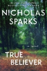 True Believer By Nicholas Sparks Cover Image
