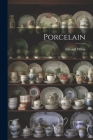Porcelain By Edward Dillon Cover Image