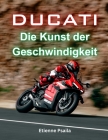 Ducati: Die Kunst der Geschwindigkeit Cover Image