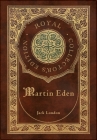 Martin Eden (Royal Collector's Edition) (Case Laminate Hardcover with Jacket) By Jack London Cover Image