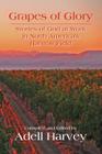 Grapes of Glory By Adell Harvey Cover Image