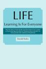 Life Learning Is for Everyone: The True Story of How South Carolina Came to Be a Leader in Providing Opportunities for Postsecondary Education to You By Donald Bailey Cover Image