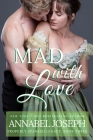 Mad With Love By Annabel Joseph Cover Image