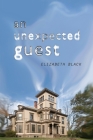 An Unexpected Guest By Elizabeth Black Cover Image