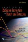 Principles of Radiation Interaction in Matter and Detection (2nd Edition) By Claude Leroy, Pier-Giorgio Rancoita Cover Image