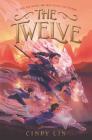 The Twelve By Cindy Lin Cover Image