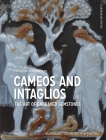 Cameos and Intaglios: The Art of Engraved Stones Cover Image