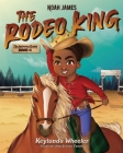 Noah James the Rodeo King By Keylonda Wheeler Cover Image