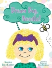 Dream Big, Noodle! Cover Image