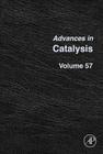 Advances in Catalysis: Volume 57 Cover Image