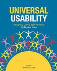 Universal Usability: Designing Computer Interfaces for Diverse User Populations Cover Image