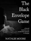 The Black Envelope Game: A Fun and Interactive Way to Introduce Partners to Role-Play By Natalie Moore Cover Image
