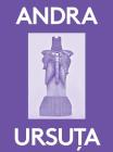 Andra Ursuta: 2000 Words By Andra Ursuta (Artist), Karen Marta (Editor), Massimiliano Gioni (Editor) Cover Image