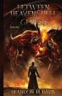 Between Heaven & Hell: Genesis By Brandon M. Davis Cover Image