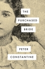 The Purchased Bride By Peter Constantine Cover Image