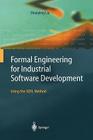 Formal Engineering for Industrial Software Development: Using the Sofl Method Cover Image