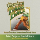 The Legendary Toad's Place: Stories from New Haven's Famed Music Venue By Brian Phelps, Randall Beach, George Newbern (Read by) Cover Image