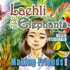 Laehli and the Elephants By Kellie Fitzgerald (Created by), Jody Doty (Consultant), Leah Frieday (Designed by) Cover Image