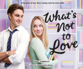 What's Not to Love By Emily Wibberley, Austin Siegemund-Broka, Elizabeth Cottle (Read by) Cover Image