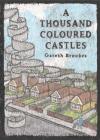 A Thousand Coloured Castles (Graphic Medicine #10) By Gareth Brookes Cover Image