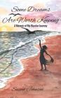 Some Dreams Are Worth Keeping: A Memoir of My Bipolar Journey By Susan Johnson Cover Image