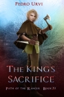 The King's Sacrifice: (Path of the Ranger Book 20) Cover Image