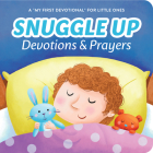 Snuggle Up Devotions and Prayers: A 