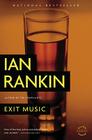 Exit Music (A Rebus Novel #17) By Ian Rankin Cover Image