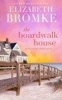 The Boardwalk House By Elizabeth Bromke Cover Image