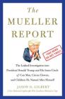 The Mueller Report: The Leaked Investigation into President Donald Trump and His Inner Circle of Con Men, Circus Clowns, and Children He Named After Himself Cover Image