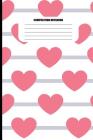 Composition Notebook: Large Pink Hearts / Gray Lines Pattern (100 Pages, College Ruled) By Sutherland Creek Cover Image