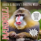 Mandrill: Aakash & Adithya's Amazing Wild Facts for Toddler By Alwina Kindo Cover Image