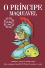 O Príncipe By Rodrigo Vargas (Translator), Rodrigo Vargas (Editor), Nicolau Maquiavel Cover Image