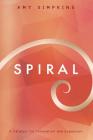 Spiral: A Catalyst for Innovation and Expansion By Amy Simpkins Cover Image
