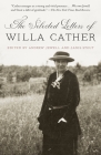 The Selected Letters of Willa Cather By Willa Cather, Andrew Jewell (Editor), Janis Stout (Editor) Cover Image