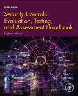 Security Controls Evaluation, Testing, and Assessment Handbook By Leighton Johnson Cover Image