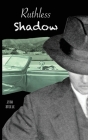 Ruthless Shadow By Zita Steele, Zita Steele (Illustrator) Cover Image