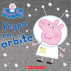 Peppa Pig: Peppa En Orbite By Entertainment One, Mark Baker, Neville Astley Cover Image